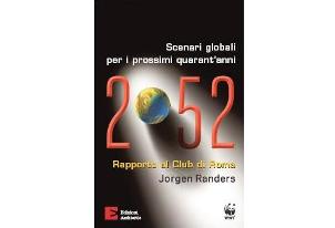 2052 Scenari globali per i prossimi quarant'anni di Randers Jorgen – Edizioni Ambiente